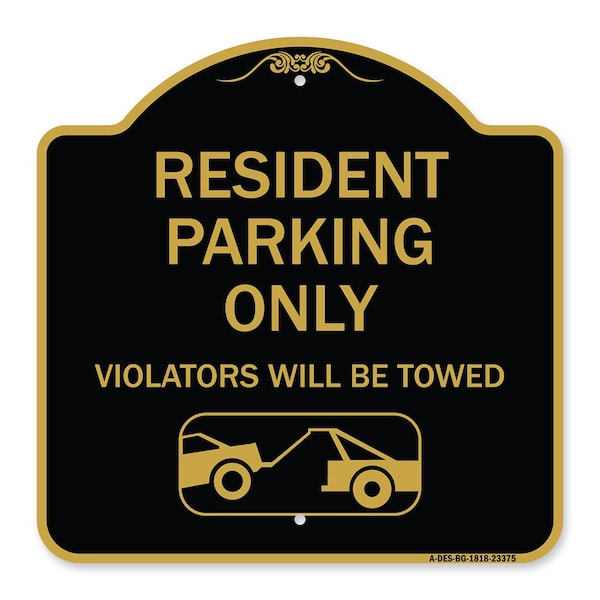Signmission Parking Reserved Towing Resident Parking Violators Will Towed Alum Sign, 18" x 18", BG-1818-23375 A-DES-BG-1818-23375 - main